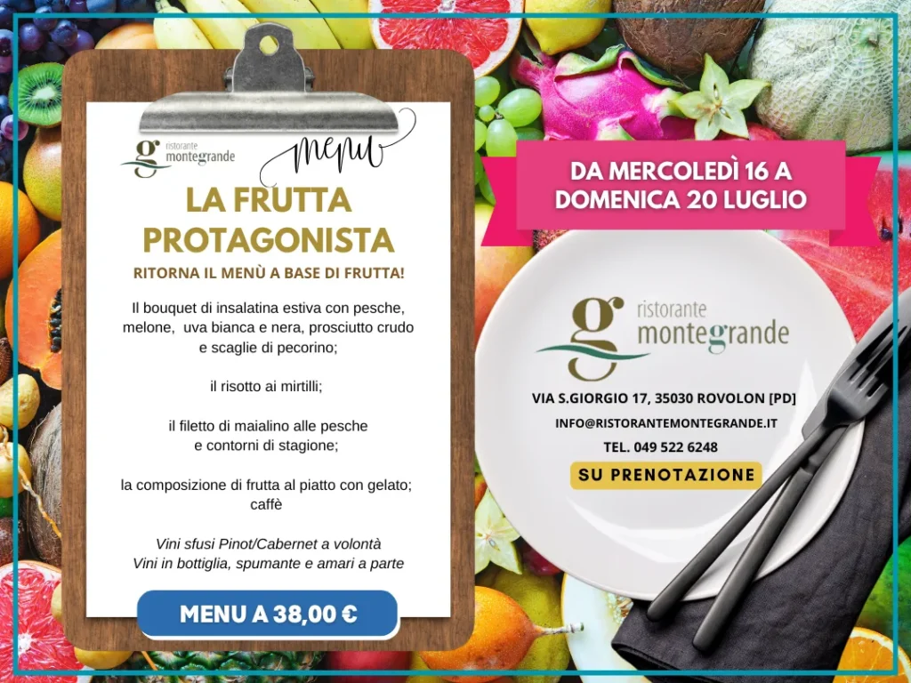 Menù a base di frutta a 38 euro, antipasto di pesche melone uva prosciutto crudo e pecorino a scaglie, risotto ai mirtilli, filetto di maialino