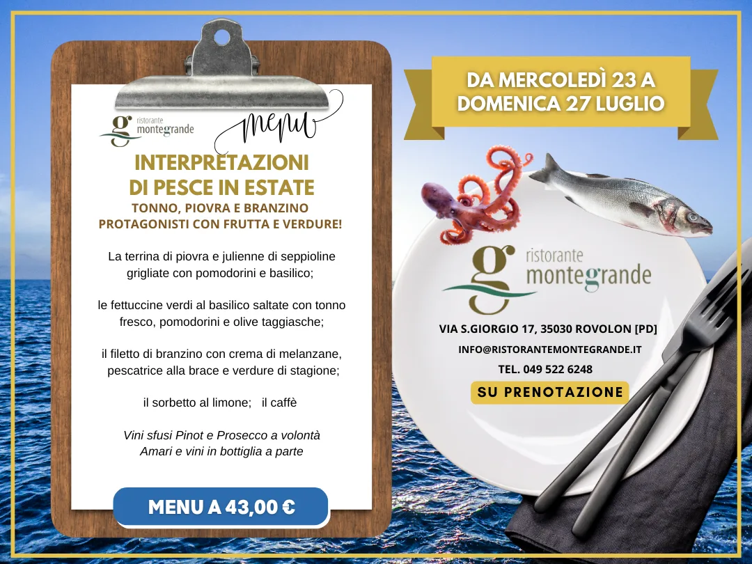 Menù a 43 euro di pesce, tonno, piovra e branzino protagonisti con frutta e verdure, colli euganei